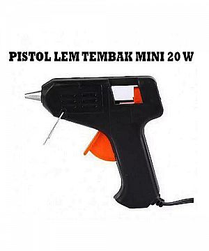 Lem Tembak Mini 20 W Glue Gun Pistol Lem Tembak Kecil 20 Watt Tempel Stik – A241
